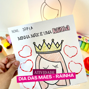 ATIVIDADE RAINHA DIA DA MÃES