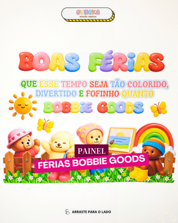 PAINEL FÉRIAS BOBBIE GOODS