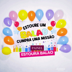 PAINEL ESTOURA BALÃO - VERSÃO ALUNOS