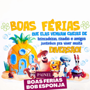 PAINEL FÉRIAS – NO CLIMA DO BOB ESPONJA!