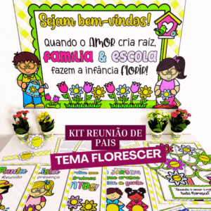 KIT REUNIÃO DE PAIS TEMA FLORESCER