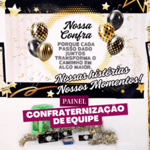 KIT PAINEL CONFRATERNIZAÇÃO DE EQUIPE