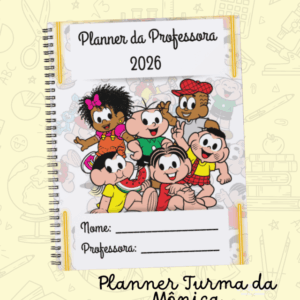 PLANNER PROFESSOR 2026 - TURMA DA MONICA