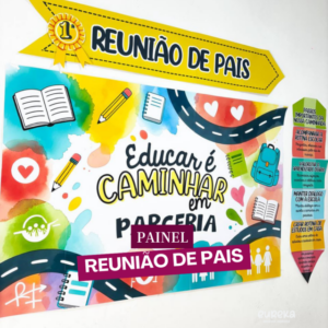 Painel Reunião de Pais – Educar é Caminhar em Parceria