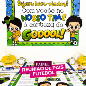 Kit Reunião de Pais – Tema Futebol | Jogando no Mesmo Time