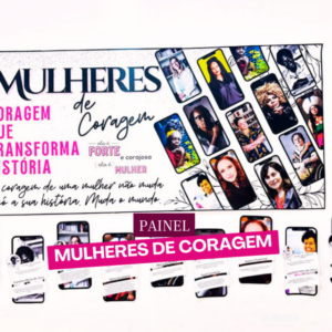 Painel Mulheres de Coragem – Educação, Representatividade e Inspiração