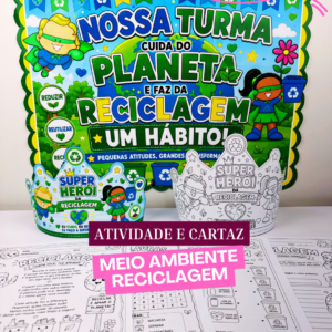 Atividade e Cartaz Meio Ambiente: Reciclagem