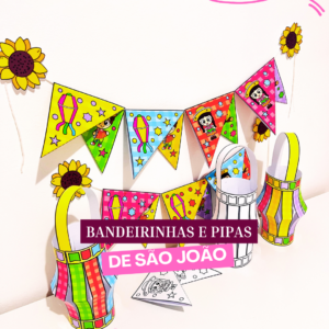 Bandeirinhas e Pipas de São João