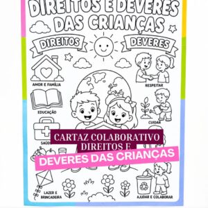Cartaz Colaborativo para Colorir – Direitos e Deveres das Crianças