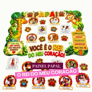 Painel Papai, o Rei do Meu Coração