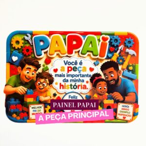 Painel Papai: a Peça Principal