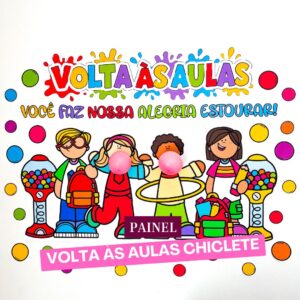 Painel Volta às Aulas Chiclete